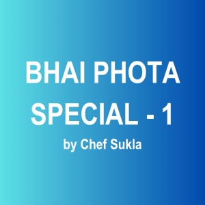 Bhai Phota Special 1